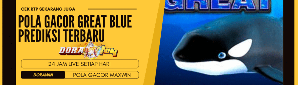 Pola Gacor Great Blue Prediksi Terbaru