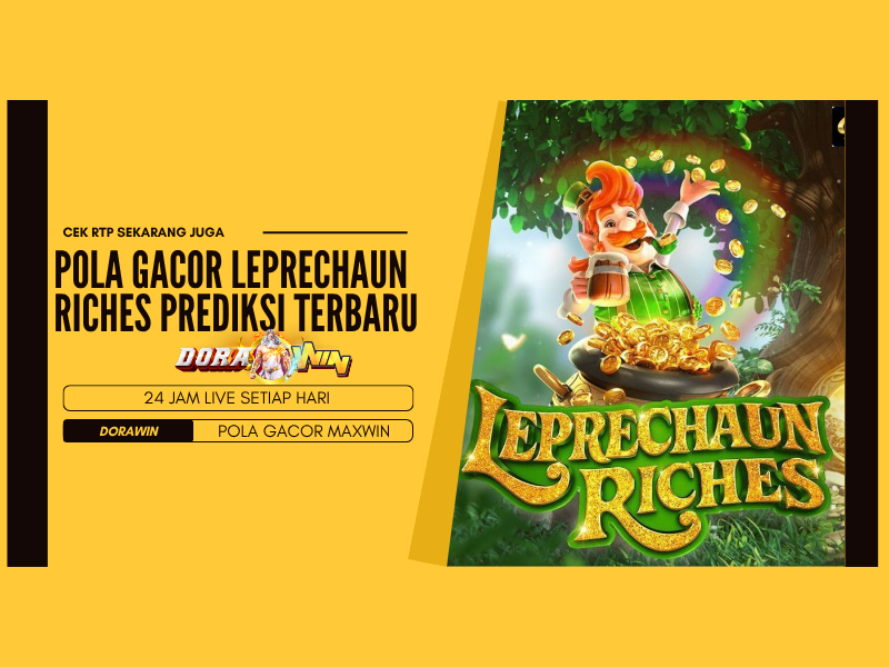Pola Gacor Leprechaun Riches Prediksi Terbaru